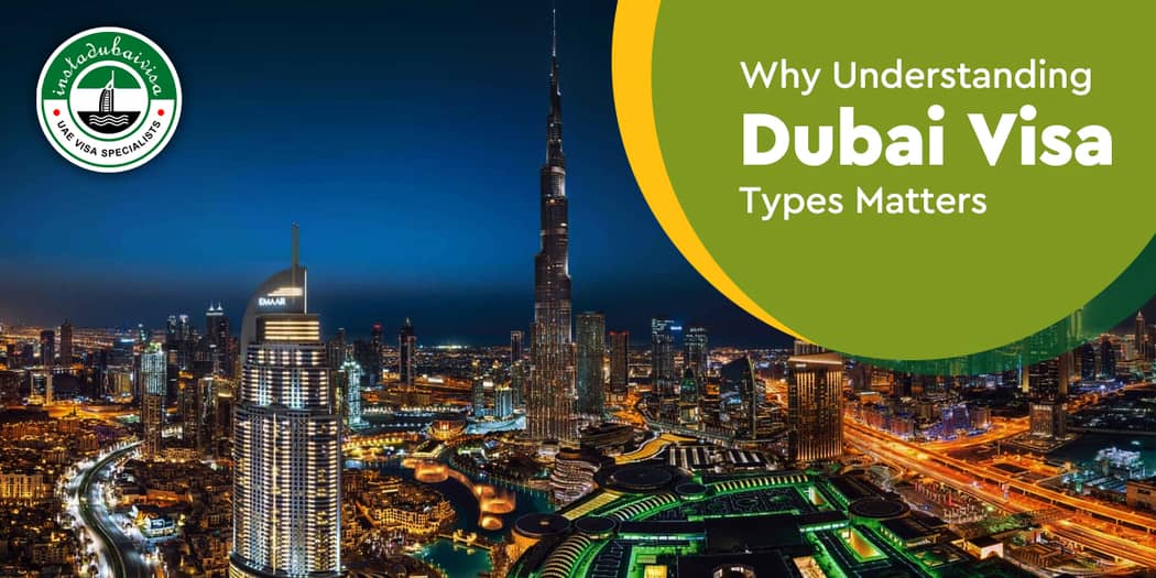 Dubai Visa Types: The Complete Guide for Every Traveller